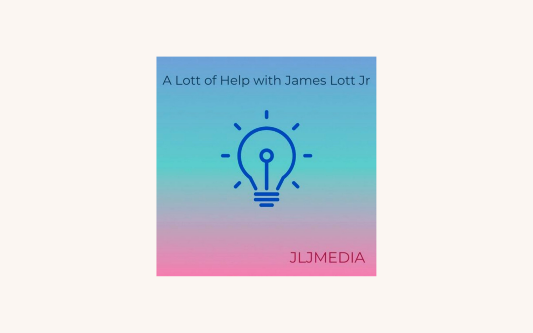 Nanette featured on the “A Lott of Help” Podcast